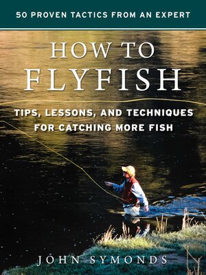 cover image of How to Flyfish: Tips, Lessons, and Techniques for Catching More Fish